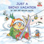 Just a Snowy Vacation (Little Critter Series)