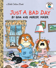 Title: Just a Bad Day, Author: Mercer Mayer