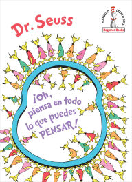 PDF eBooks free download ¡Oh, piensa en todo lo que puedes pensar! (Oh, the Thinks You Can Think!)