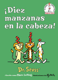 Diez manzanas en la cabeza! (Ten Apples Up on Top! Spanish Edition)