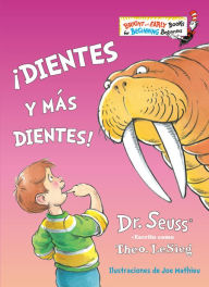 Title: ¡Dientes y más dientes! (The Tooth Book Spanish Edition), Author: Dr. Seuss