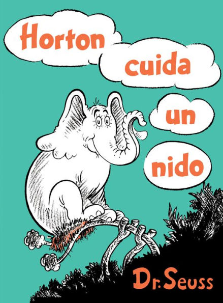 Horton cuida un nido (Horton Hatches the Egg Spanish Edition)