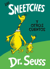 Title: Los Sneetches y otros cuentos (The Sneetches and Other Stories Spanish Edition), Author: Dr. Seuss