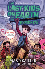 Mobibook download The Last Kids on Earth and the Doomsday Race by Max Brallier, Douglas Holgate