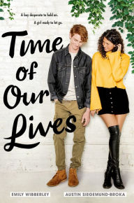 PDF eBooks free download Time of Our Lives English version by Emily Wibberley, Austin Siegemund-Broka MOBI RTF 9781984835833