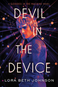 Title: Devil in the Device, Author: Lora Beth Johnson