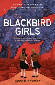 Title: The Blackbird Girls, Author: Anne Blankman