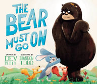 Title: The Bear Must Go On, Author: Dev Petty