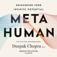 Title: Metahuman: Unleashing Your Infinite Potential, Author: Deepak Chopra