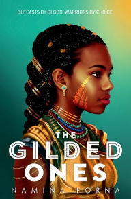 Title: The Gilded Ones (The Gilded Ones #1), Author: Namina Forna