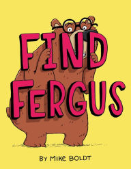 Ebooks free download from rapidshare Find Fergus (English Edition) by Mike Boldt FB2 DJVU PDF