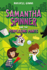 Free downloads of books Samantha Spinner and the Perplexing Pants