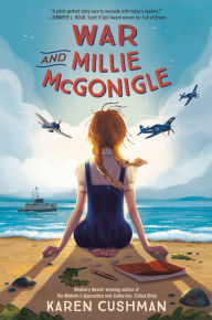 Title: War and Millie McGonigle, Author: Karen Cushman