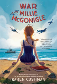 Title: War and Millie McGonigle, Author: Karen Cushman