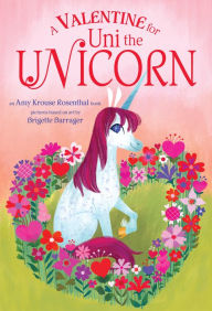 Title: A Valentine for Uni the Unicorn, Author: Amy Krouse Rosenthal