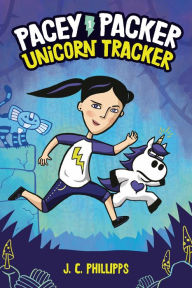 Title: Pacey Packer: Unicorn Tracker Book 1: (A Graphic Novel), Author: J. C. Phillipps