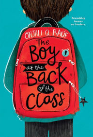 Title: The Boy at the Back of the Class, Author: Onjali Q. Raúf
