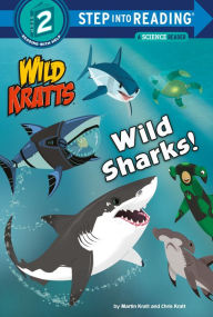 Title: Wild Sharks! (Wild Kratts), Author: Martin Kratt