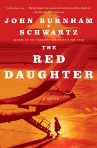 Title: The Red Daughter, Author: John Burnham Schwartz
