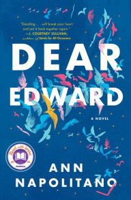Title: Dear Edward, Author: Ann Napolitano