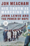 Alternative view 1 of His Truth Is Marching On: John Lewis and the Power of Hope