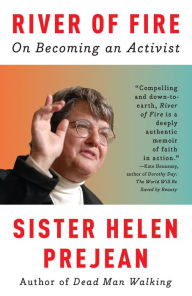 Title: River of Fire: On Becoming an Activist, Author: Helen Prejean