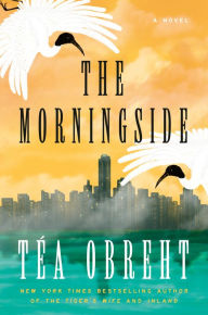 Best source to download audio books The Morningside: A Novel by Téa Obreht RTF PDF English version 9781984855503