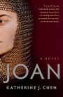 Joan: A Novel of Joan of Arc