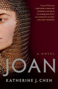 Title: Joan: A Novel of Joan of Arc, Author: Katherine J. Chen