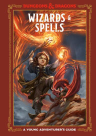 Free downloadable books for phone Wizards & Spells (Dungeons & Dragons): A Young Adventurer's Guide 9781984856463