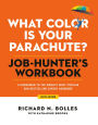 What Color Is Your Parachute? Job-Hunter's Workbook, Sixth Edition: A Companion to the World's Most Popular and Bestselling Career Handbook