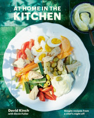 Free downloads books pdf At Home in the Kitchen: Simple Recipes from a Chef's Night Off [A Cookbook] in English 9781984858504