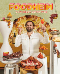 Google books download online FOODHEIM: A Culinary Adventure [A Cookbook] DJVU PDB