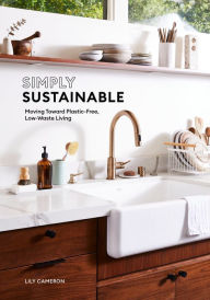 Free textbook chapter downloads Simply Sustainable: Moving Toward Plastic-Free, Low-Waste Living 9781984859136