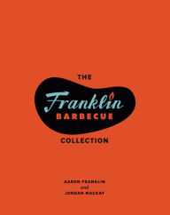 Title: The Franklin Barbecue Collection [Two-Book Bundle]: Franklin Barbecue and Franklin Steak, Author: Aaron Franklin