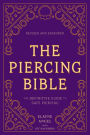 The Piercing Bible, Revised and Expanded: The Definitive Guide to Safe Piercing