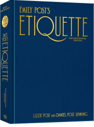 Ebooks free download portugues Emily Post's Etiquette, The Centennial Edition (English Edition) by Lizzie Post, Daniel Post Senning 9781984859396