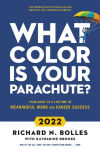 Alternative view 1 of What Color Is Your Parachute? 2022: Your Guide to a Lifetime of Meaningful Work and Career Success