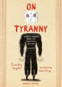 On Tyranny Graphic Edition: Twenty Lessons from the Twentieth Century