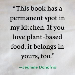 Mastering the Art of Plant-Based Cooking: Vegan Recipes, Tips, and Techniques [A Cookbook]