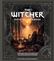 Public domain audiobooks download to mp3 The Witcher Official Cookbook: Provisions, Fare, and Culinary Tales from Travels Across the Continent CHM PDB FB2 in English by Anita Sarna, Karolina Krupecka, Andrzej Sapkowski 9781984860934