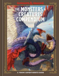 Alternative view 1 of The Monsters & Creatures Compendium (Dungeons & Dragons): A Young Adventurer's Guide