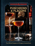Alternative view 1 of Puncheons and Flagons: The Official Dungeons & Dragons Cocktail Book [A Cocktail and Mocktail Recipe Book]