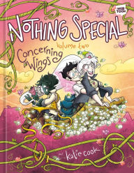 Google audio books download Nothing Special, Volume Two: Concerning Wings (A Graphic Novel) 9781984862853