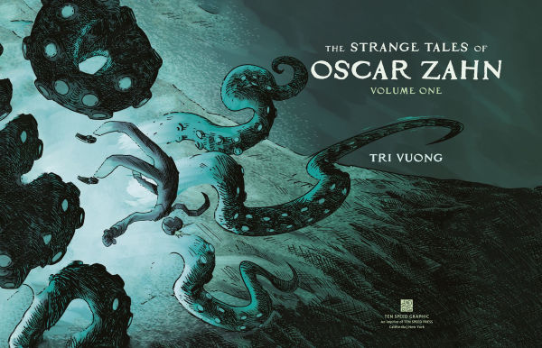 The Strange Tales of Oscar Zahn: Volume 1 [A Graphic Novel]