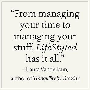 LifeStyled: Your Guide to a More Organized & Intentional Life