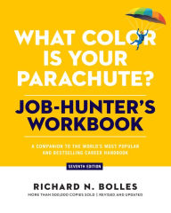 E book download pdf What Color Is Your Parachute? Job-Hunter's Workbook, Seventh Edition: A Companion to the World's Most Popular and Bestselling Career Handbook 9781984863607 by Richard N. Bolles English version RTF PDF