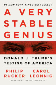 Free audiobook downloads mp3 uk A Very Stable Genius: Donald J. Trump's Testing of America 9781984877499