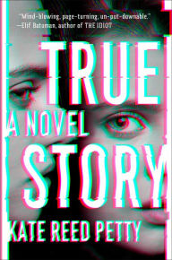 Ebooks free download book True Story PDB FB2 RTF 9780593286111 by Kate Reed Petty (English literature)