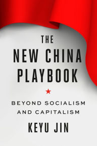 Free download ebooks for ipad The New China Playbook: Beyond Socialism and Capitalism